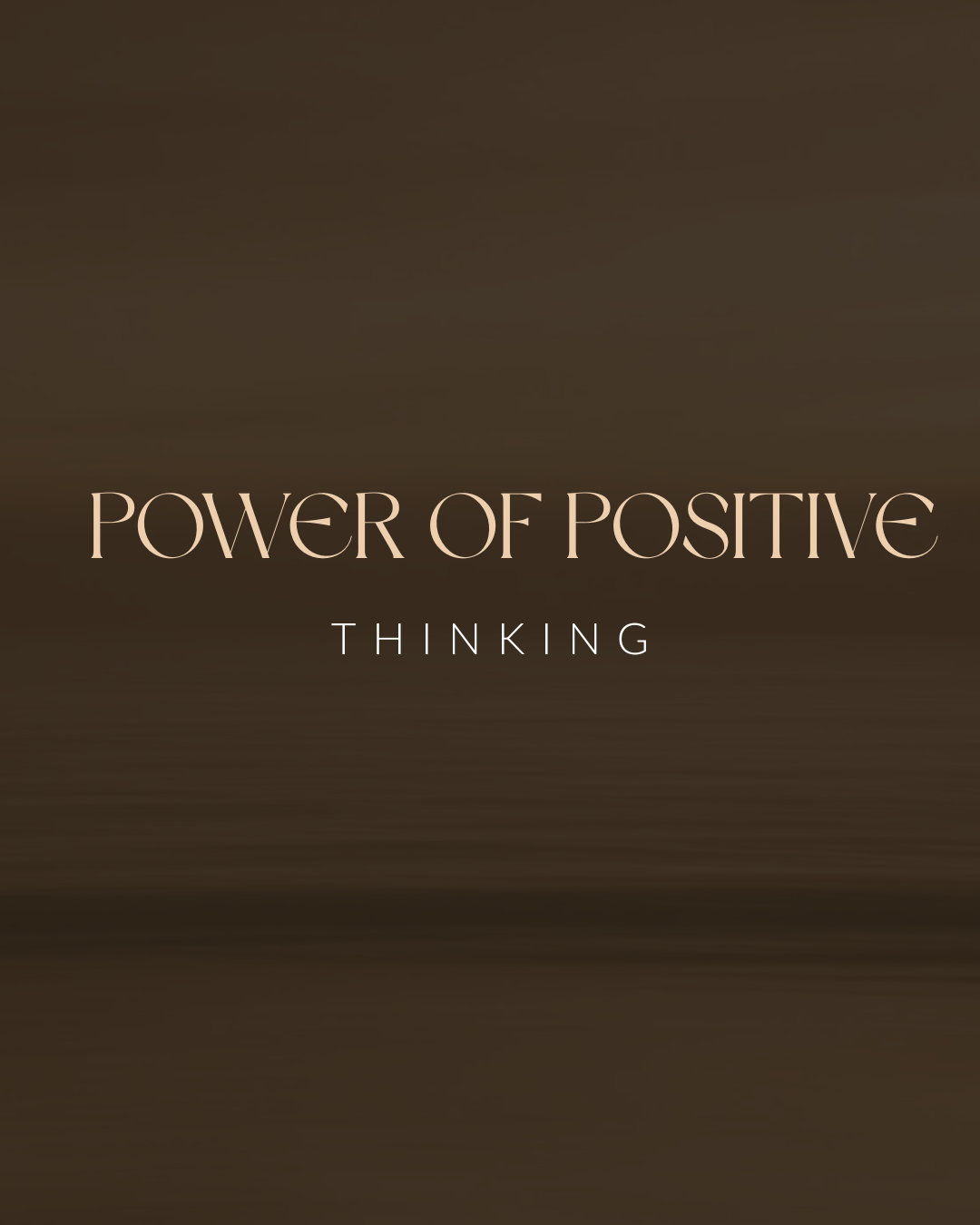 Power of Positive Thinking